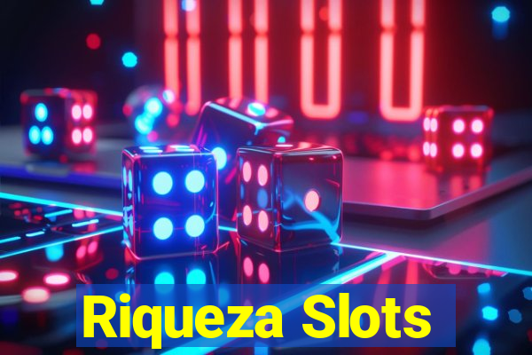 Riqueza Slots